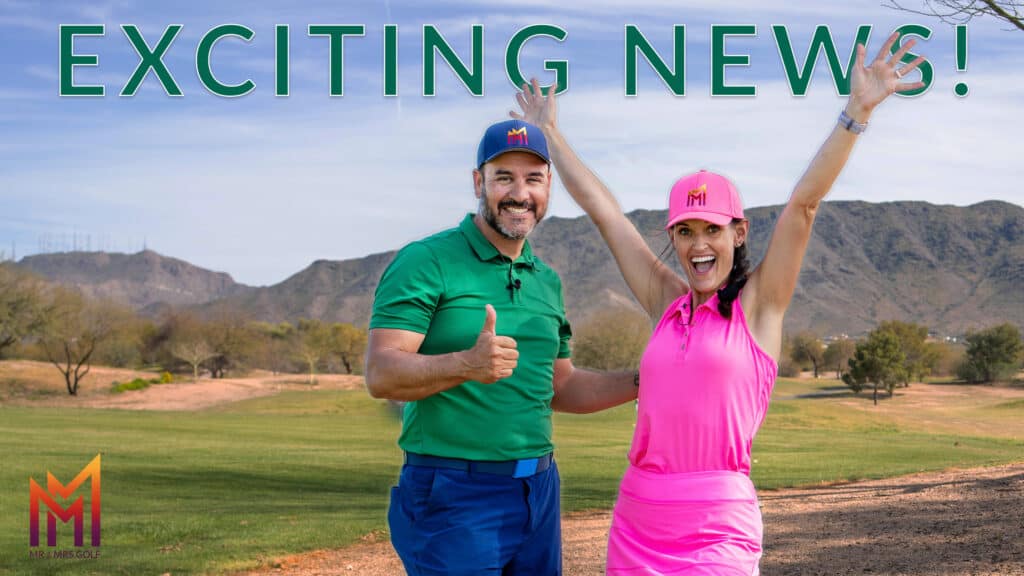 Mr Mrs Golf Exciting News